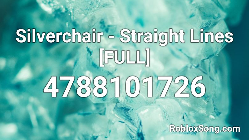Silverchair - Straight Lines [FULL] Roblox ID