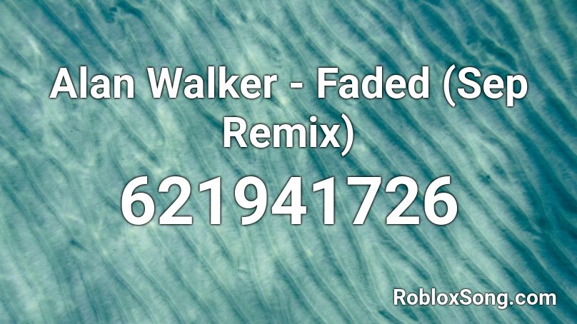 artillerie kapsel piano Alan Walker - Faded (Sep Remix) Roblox ID - Roblox music codes
