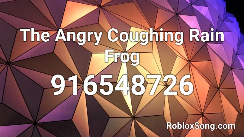 The Angry Coughing Rain Frog Roblox ID