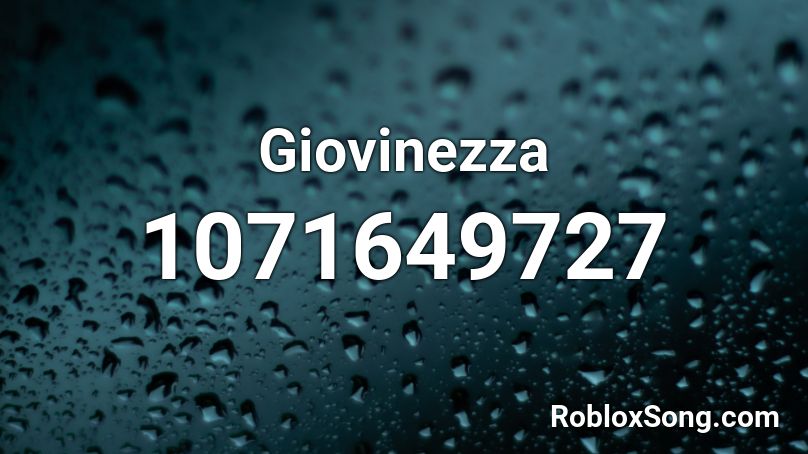 Giovinezza Roblox ID