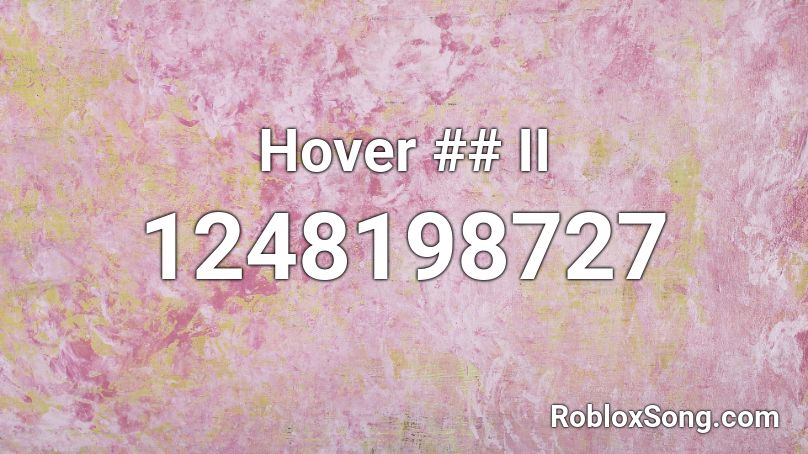 Hover ## II Roblox ID