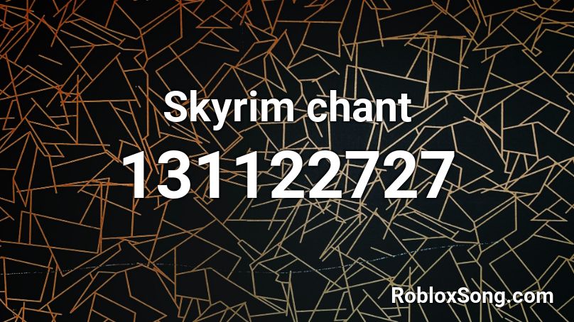 Skyrim chant Roblox ID
