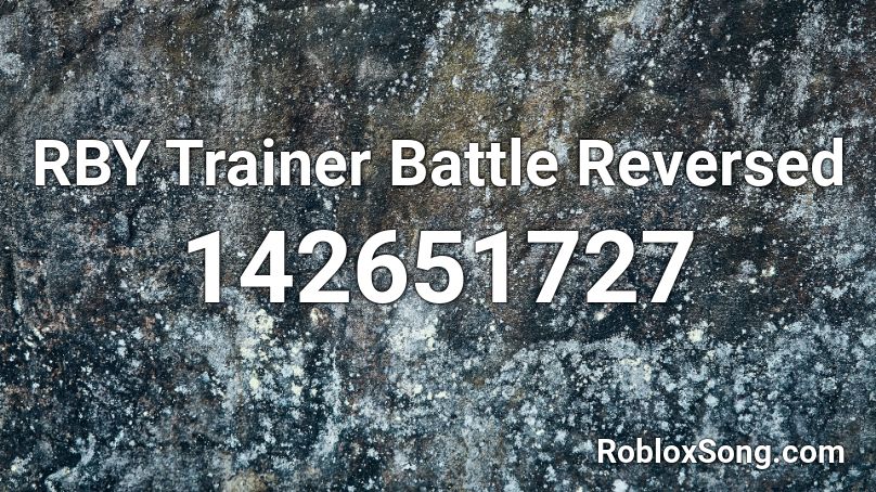 RBY Trainer Battle Reversed  Roblox ID