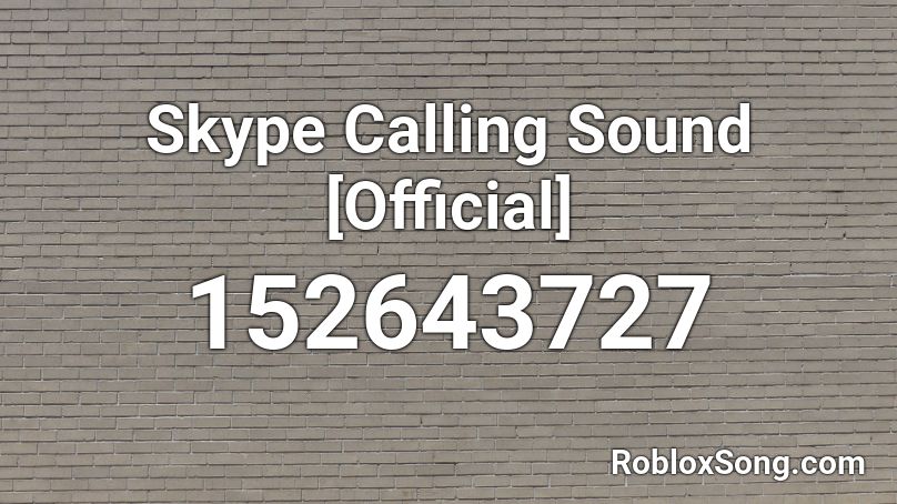 Skype Calling Sound [Official] Roblox ID