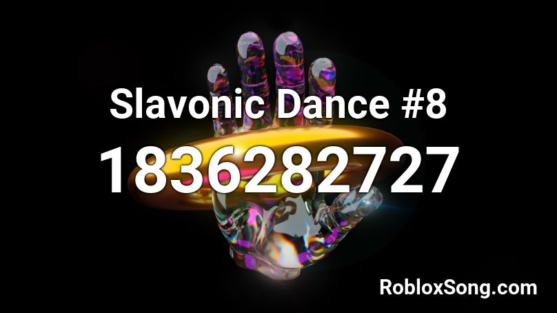 Slavonic Dance #8 Roblox ID
