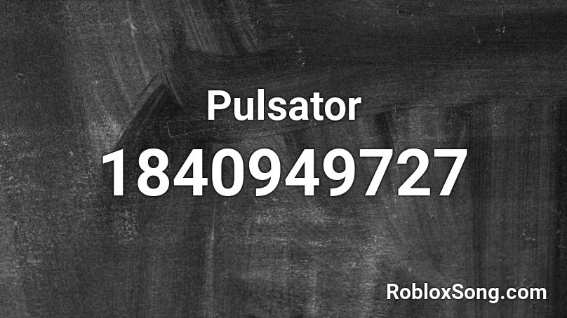 Pulsator Roblox ID