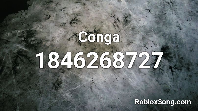 Conga Roblox ID