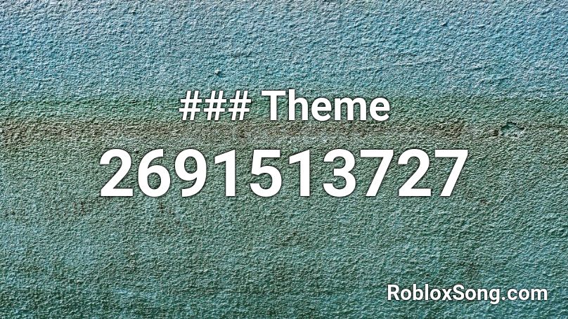 ### Theme Roblox ID