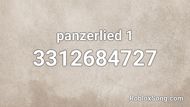 panzerlied 1 Roblox ID