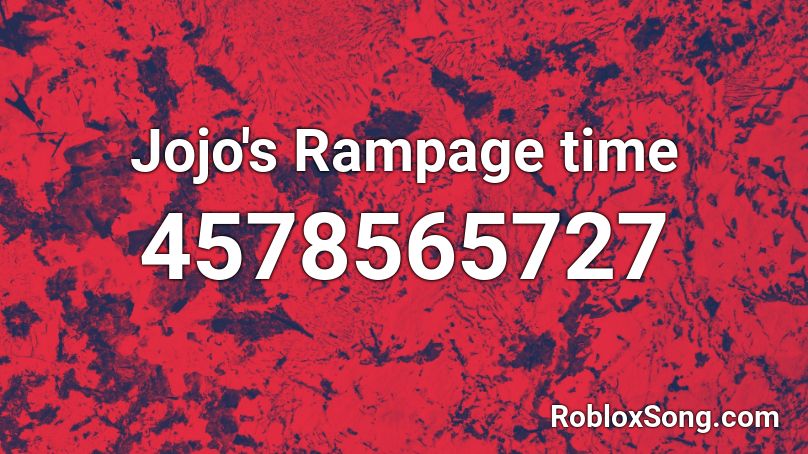 Jojo's Rampage time Roblox ID