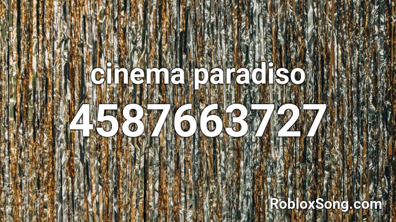 cinema paradiso Roblox ID