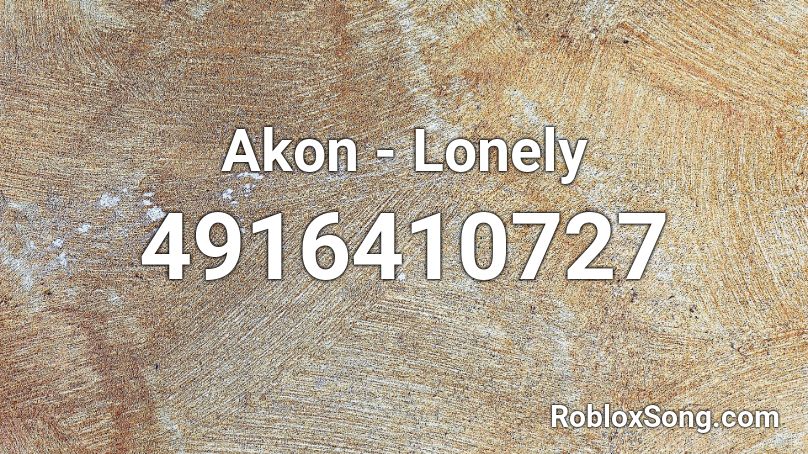 Akon Lonely Roblox Id Roblox Music Codes - mr lonely akon roblox id