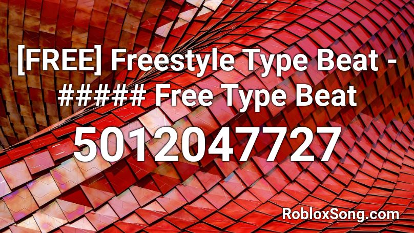 [FREE] Freestyle Type Beat - ##### Free Type Beat  Roblox ID