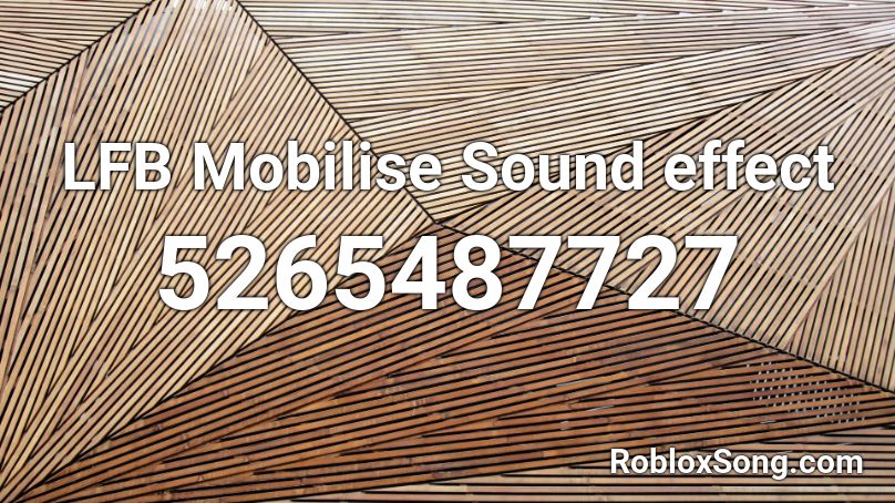 LFB Mobilise Sound effect Roblox ID