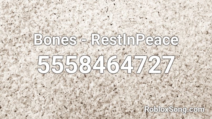 Bones - RestInPeace Roblox ID