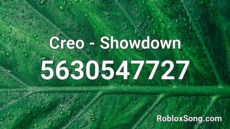 Creo - Showdown Roblox ID