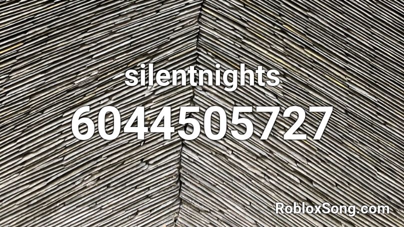 Silentnights Roblox Id Roblox Music Codes - true love glitchtale roblox id
