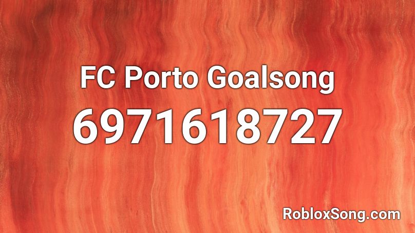 FC Porto Goalsong Roblox ID