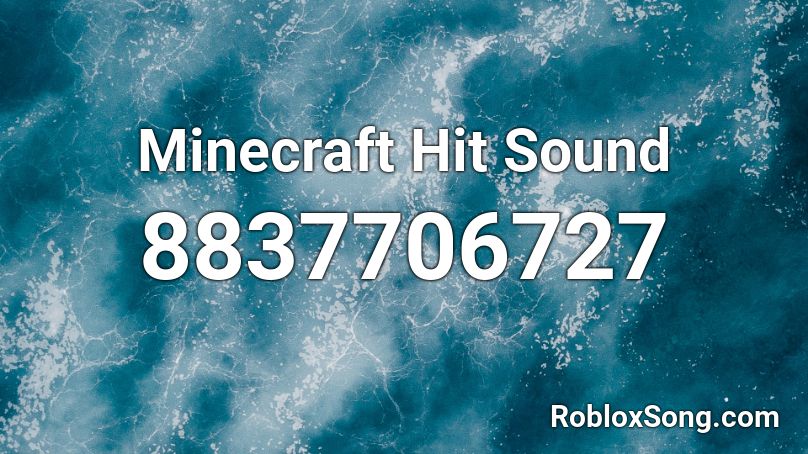 Minecraft Hit Sound Roblox ID