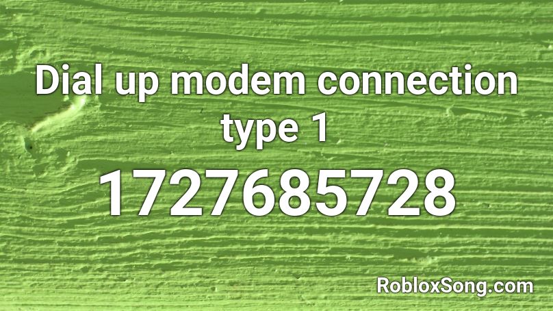 Dial up modem connection type 1 Roblox ID