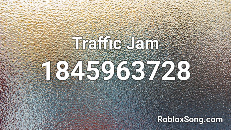 Traffic Jam Roblox ID