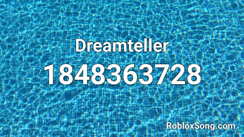 Dreamteller Roblox ID