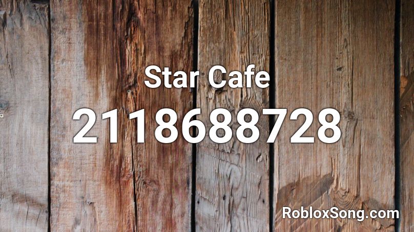 Star Cafe Roblox ID