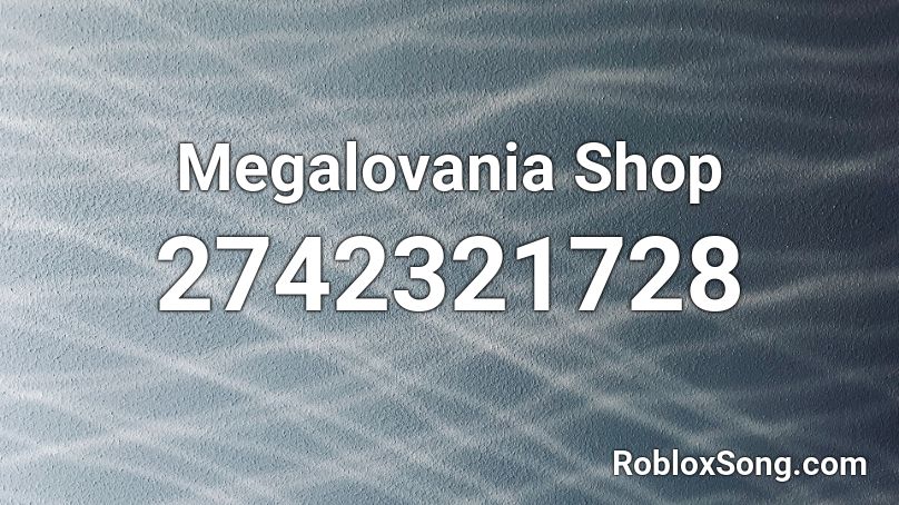 Megalovania Shop Roblox ID