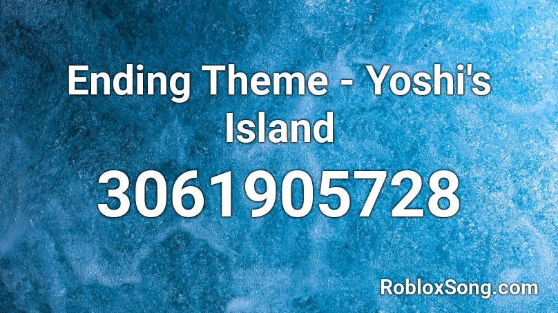 Ending Theme - Yoshi's Island Roblox ID