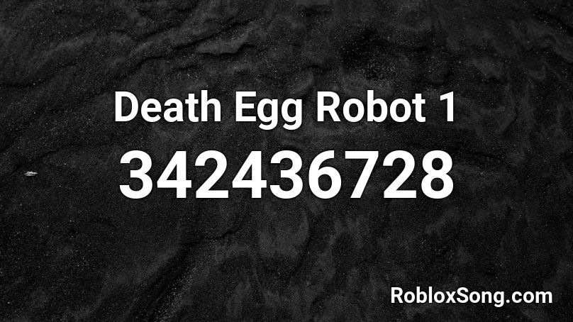 Death Egg Robot 1 Roblox ID