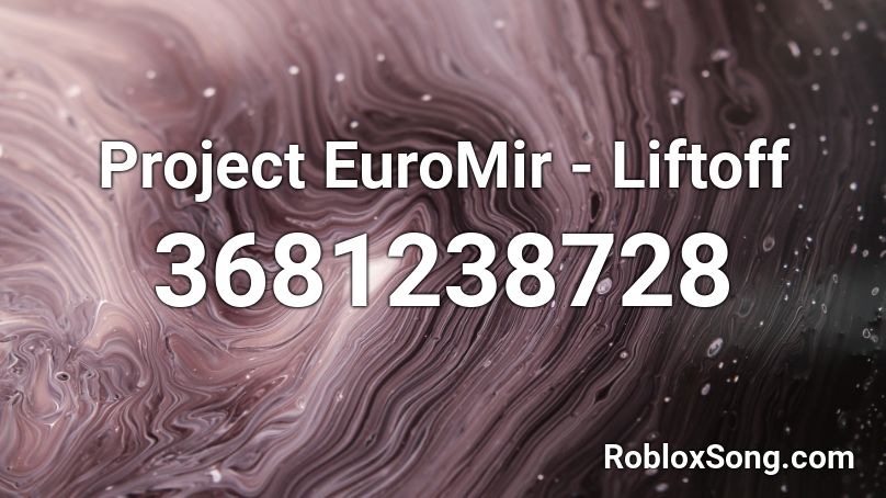 Project EuroMir - Liftoff Roblox ID