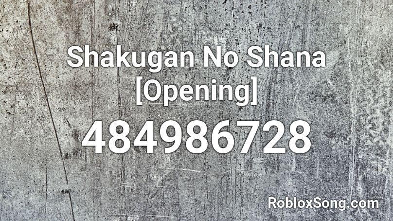 Shakugan No Shana [Opening] Roblox ID