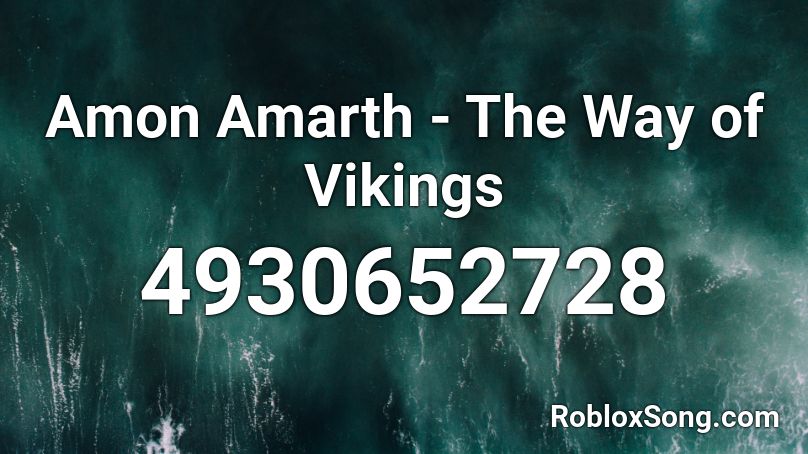 Amon Amarth - The Way of Vikings Roblox ID