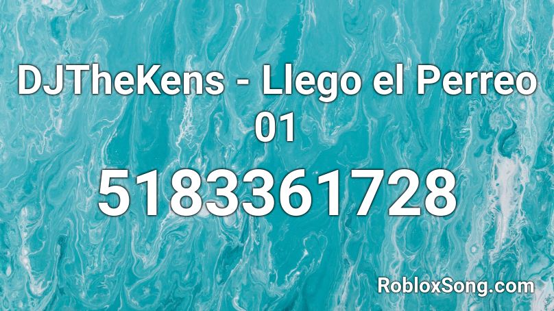 DJTheKens - Llego el Perreo 01 Roblox ID