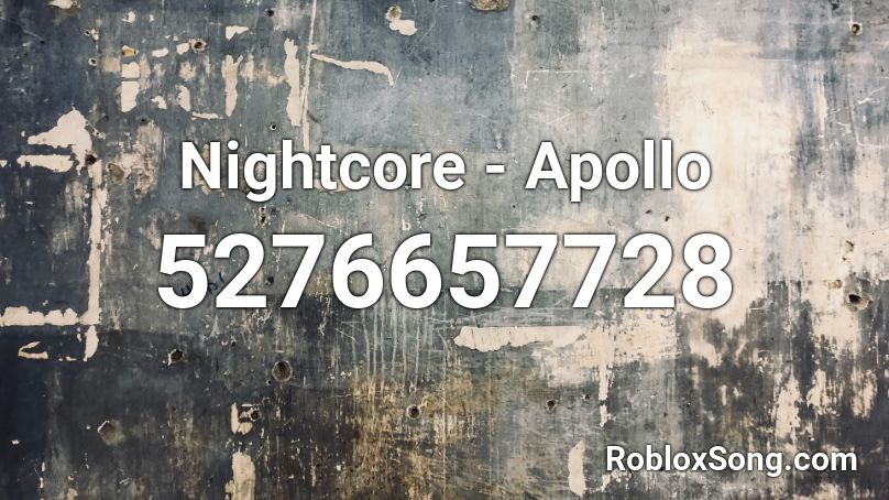 Nightcore - Apollo Roblox ID