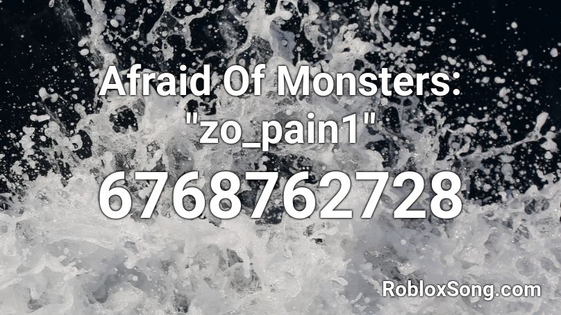 Afraid Of Monsters: 