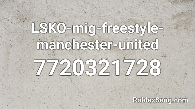 LSKO-mig-freestyle-manchester-united Roblox ID