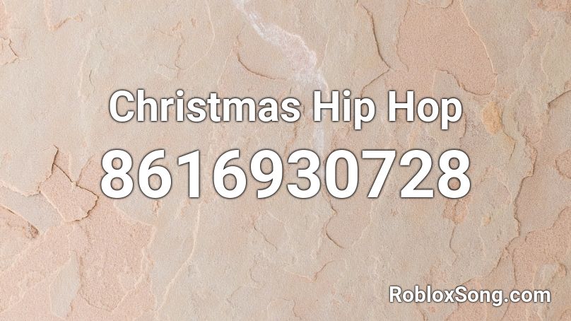 Christmas Hip Hop Roblox ID