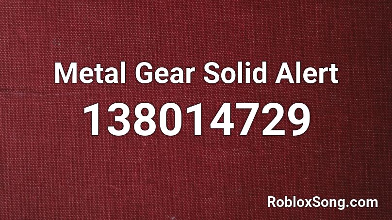 Metal Gear Solid Alert Roblox ID