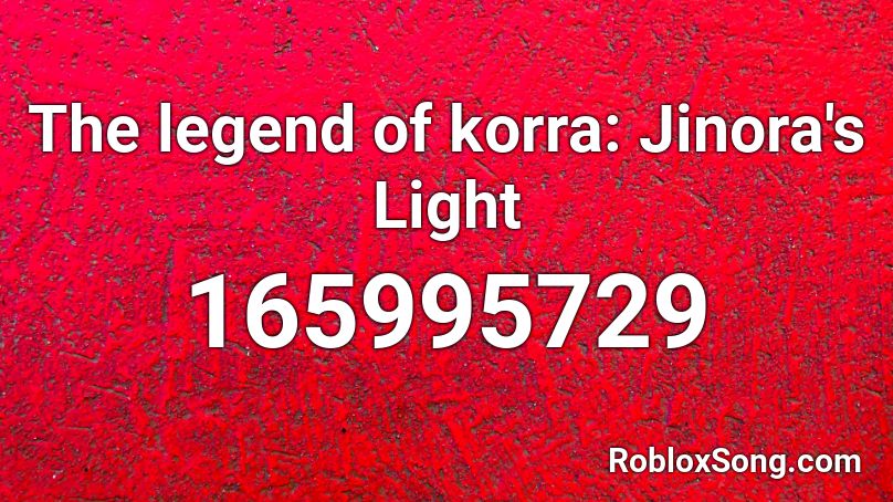 The legend of korra: Jinora's Light Roblox ID
