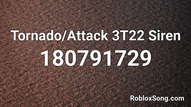 Tornado Siren Roblox Id - nuclear siren roblox id