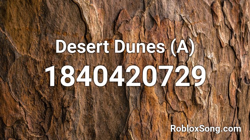 Desert Dunes (A) Roblox ID