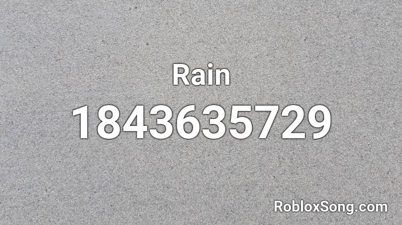 Rain Roblox ID