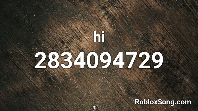 hi Roblox ID