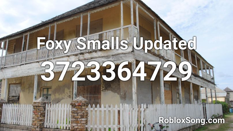 Foxy Smalls Updated Roblox ID