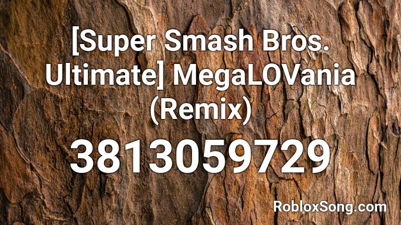 [Super Smash Bros. Ultimate] MegaLOVania (Remix) Roblox ID