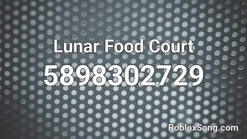 Lunar Food Court Roblox ID