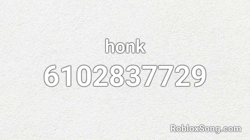 honk Roblox ID