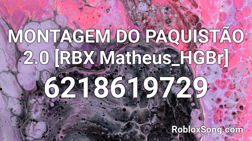 MONTAGEM DO PAQUISTÃO 2.0 [RBX Matheus_HGBr] Roblox ID