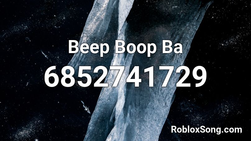 Beep Boop Ba Roblox ID